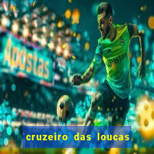 cruzeiro das loucas filme completo dublado superflix